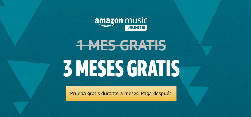 3 meses de Amazon Music Unlimited gratis 3 meses de Amazon Music Unlimited gratis