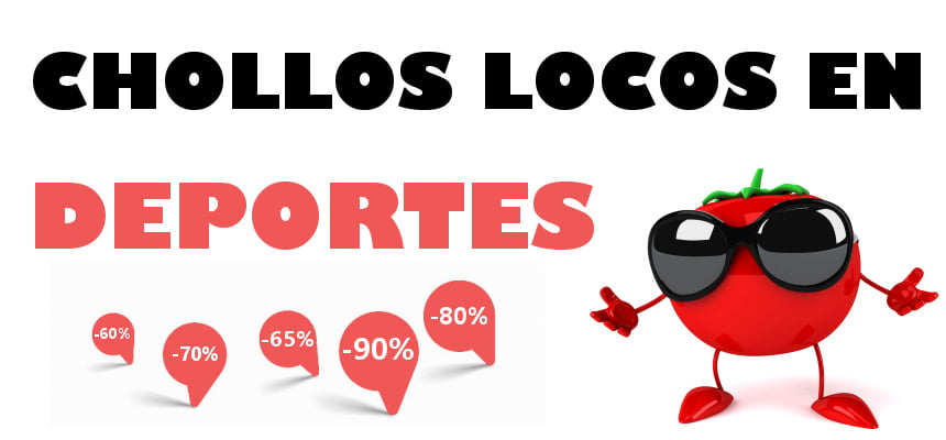 Chollos locos en deportes y material deportivo Chollos locos en deportes y material deportivo