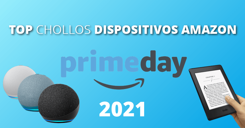 Los mejores chollos del Prime Day 2021 en dispositivos Amazon, dispositivos Amazon baratos, Kindle barato