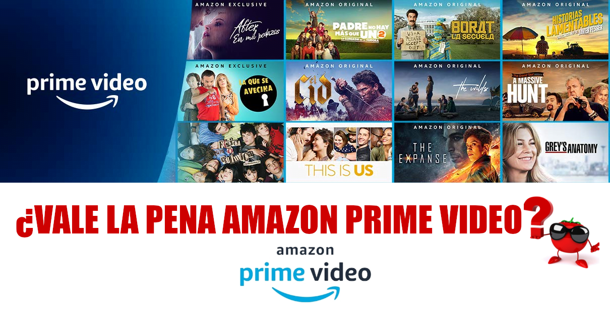 Amazon Prime Video vale la pena, ofertas en Amazon Prime