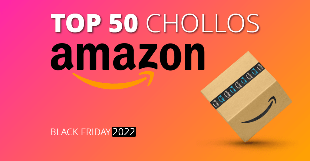 Amazon Black Friday 2022: Los 50 mejores chollos